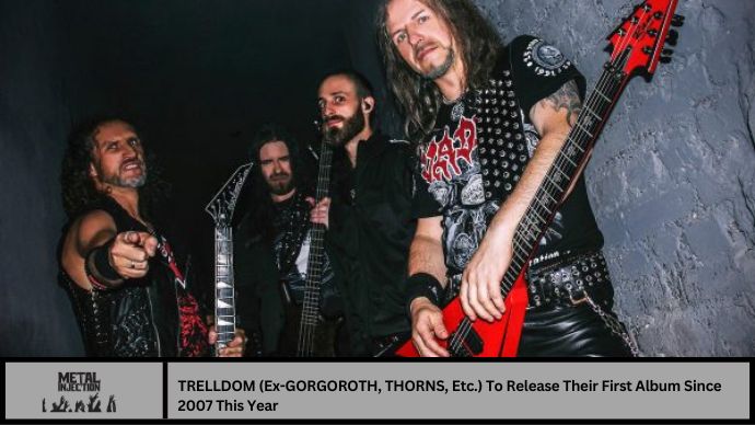 TRELLDOM (Ex-GORGOROTH, THORNS, Etc.) To Release Their First Album Since 2007 This Year